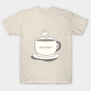 Espresso Yourself T-Shirt